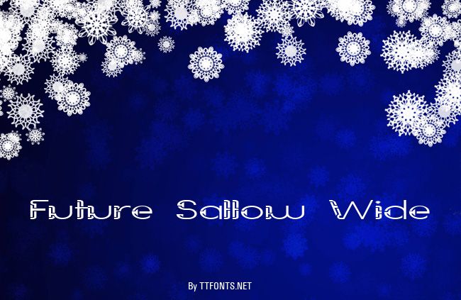 Future Sallow Wide example